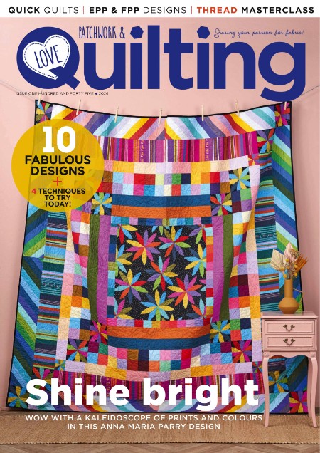 Love PatchWork & Quilting - Issue 145 2024