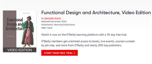 Functional Design and Architecture, Video Edition by Alexander Granin