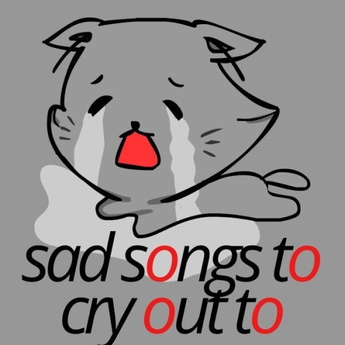 Sad Songs To Cry Out To (2024)