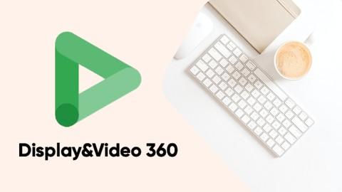 Udemy – Programmatic – DV360 Master Course