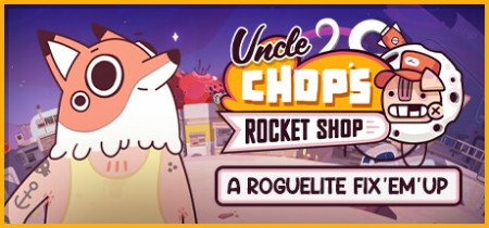 Uncle Chops Rocket Shop Update v1.0.4.5875-TENOKE