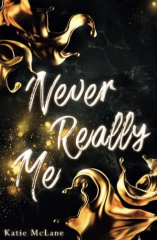 Cover: Katie McLane - Burning Hearts 1 - Never Really Me