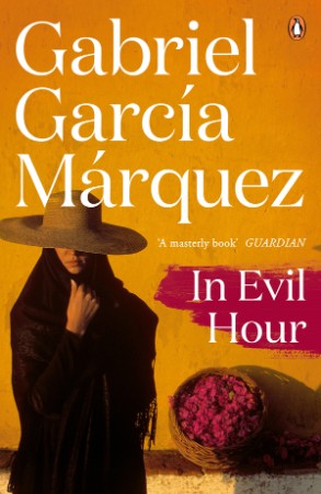 In Evil Hour - Gabriel Garcia Marquez