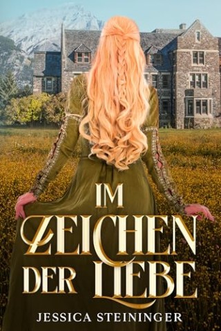 Cover: Jessica Steininger - Im Zeichen der Liebe