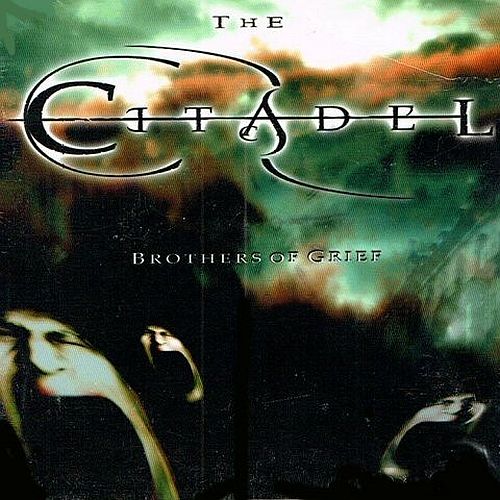 The Citadel - Brothers Of Grief (2007) (LOSSLESS)