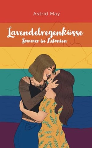 Cover: Astrid May - Lavendelregenk&uuml;sse: Sommer in Astonien