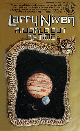 A World Out Of Time - Larry Niven