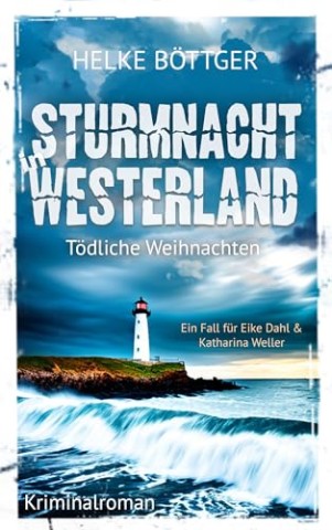 Cover: B&ouml;ttger, Helke - Sturmnacht in Westerland - T&ouml;dliche Weihnachten
