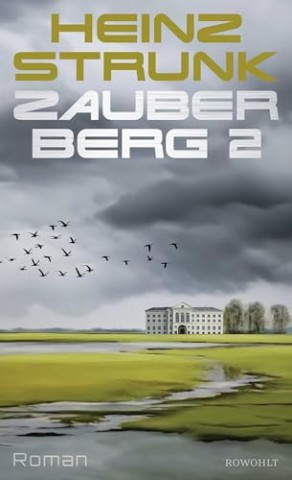 Cover: Heinz Strunk - Zauberberg 2