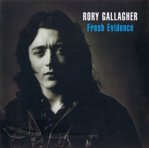 Rory Gallagher - Fresh Evidence (1990) (1998) Lossless