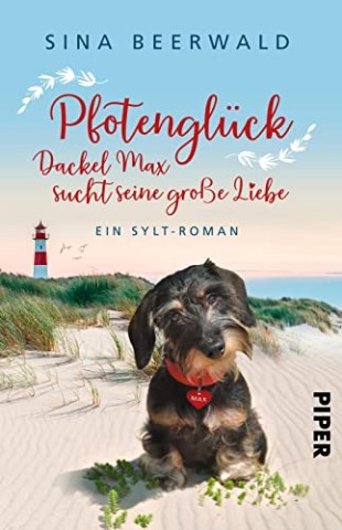 Cover: Beerwald, Sina - Pfotengl&uuml;ck - Dackel Max sucht seine gro&szlig;e Liebe