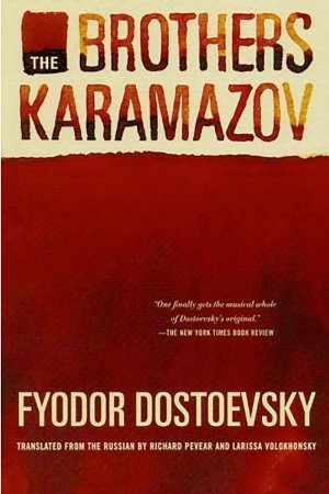 The Brothers Karamazov by Fyodor Dostoyevsky - Fyodor Dostoevsky