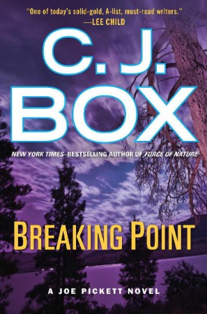 Breaking Point - C. J. Box