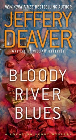 Bloody River Blues - Jeffery Deaver