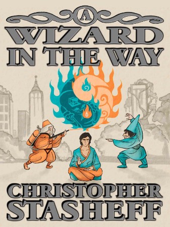 A Wizard in the Way - Christopher Stasheff