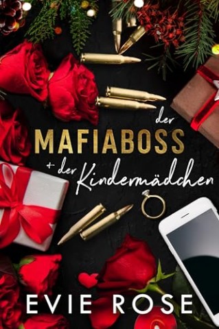 Cover: Evie Rose - Der Mafiaboss und das Kinderm&auml;dchen