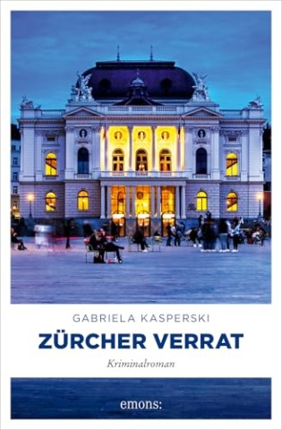 Cover: Kasperski, Gabriela - Z&uuml;rcher Verrat