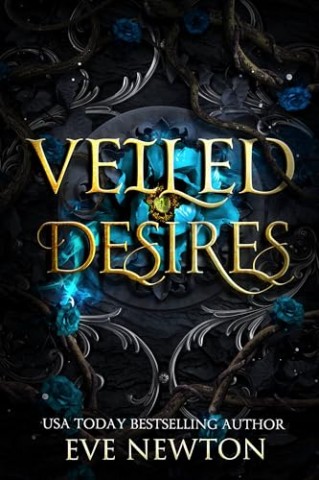 Cover: Eve Newton - Veiled Desires: Eine paranormale Reverse-Harem-Akademie