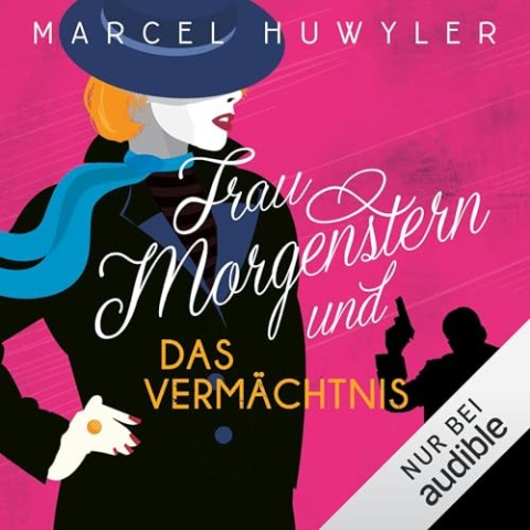 Cover: Huwyler, Marcel - Frau Morgenstern 6 - Frau Morgenstern und das Verm&auml;chtnis