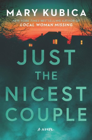 Just the Nicest Couple: A Novel - Mary Kubica