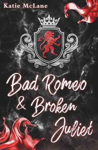 Cover: Katie McLane - Burning Hearts 2 - Bad Romeo & Broken Juliet