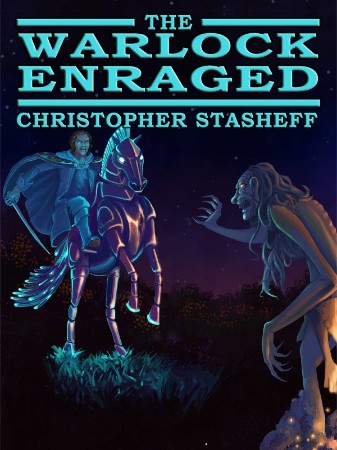 The Warlock Enraged - Christopher Stasheff