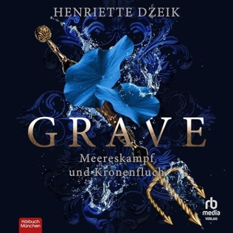 Cover: Henriette Dzeik - Grave 1 - H&ouml;llenschwur und Knochenflut