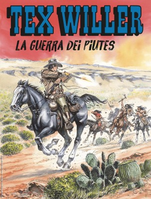 Tex Willer N.74 - La guerra dei Piutes (SBE Dicembre 2024)(Nuova Serie) [Italian]