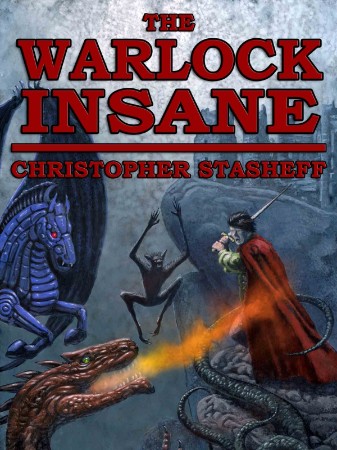 The Warlock Insane - Christopher Stasheff