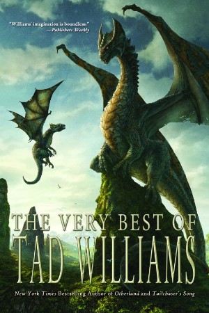 The Very Best of Tad Williams - Tad Williams