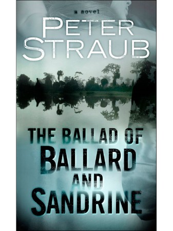 The Ballad of Ballard and Sandrine: An eShort - Peter Straub