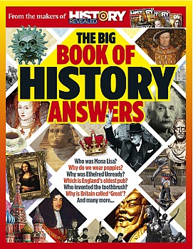 The Big Book of History Answers (History Revealed)