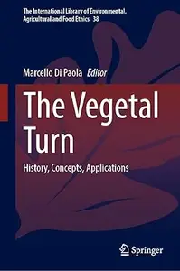 The Vegetal Turn History, Concepts, Applications