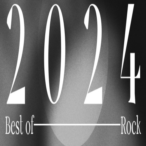 Best of 2024 - Rock (2024) FLAC