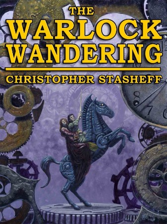 The Warlock Wandering - Christopher Stasheff