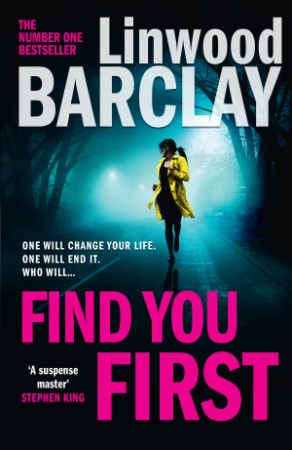 Find You First: A Novel - Linwood Barclay