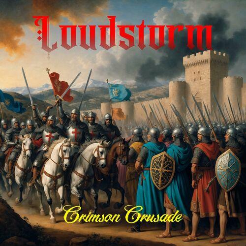 Loudstorm - Crimson Crusade (2024)