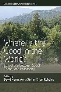 Where is the Good in the World Ethical Life between Social Theory and Philosophy