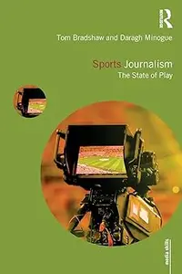 Sports Journalism The State of Play