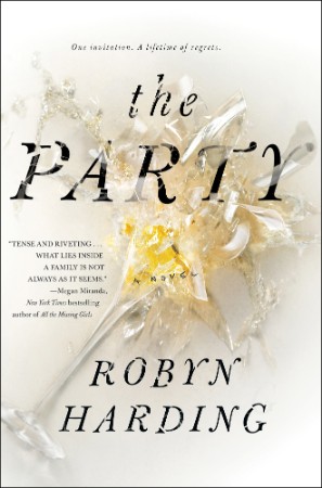 The Party: A Novel - Robyn Harding