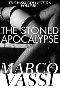 The Stoned Apocalypse