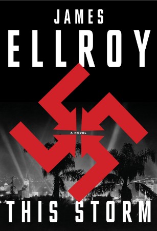 This Storm: A novel - James Ellroy