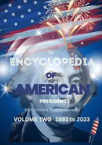 The Encyclopedia of AMERICAN Presidents Volume 2