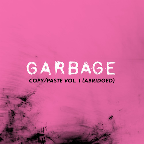 Garbage - copy/paste, vol. 1 (abridged) (2024) [WEB Release, 24bit/96kHz] FLAC