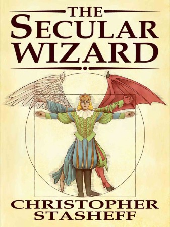 The Secular Wizard - Christopher Stasheff