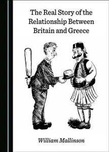 The Real Story of the Relationship Between Britain and Greece