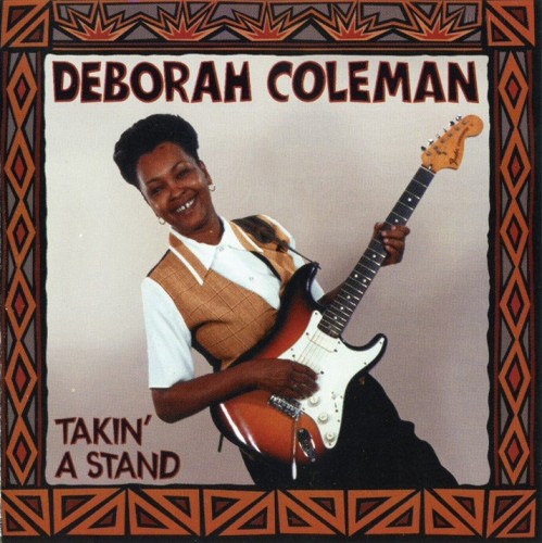 Deborah Coleman - Takin' A Stand (1994)  Lossless