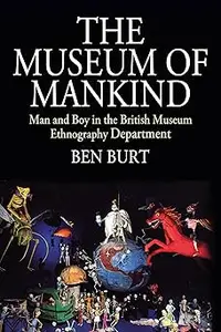 The Museum of Mankind Man and Boy in the British Museum Ethnography Department