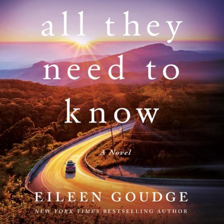 All They Need to Know: A Novel - [AUDIOBOOK]