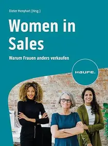 Women in Sales Warum Frauen anders verkaufen